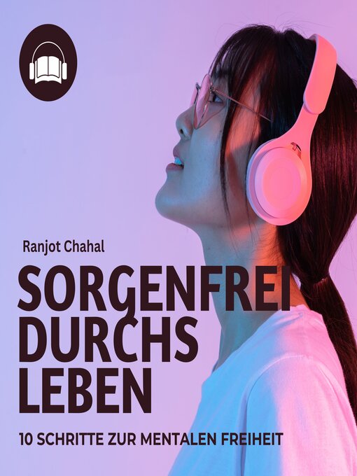 Title details for Sorgenfrei durchs Leben by Ranjot Singh Chahal - Available